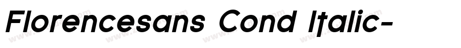 Florencesans Cond Italic字体转换
